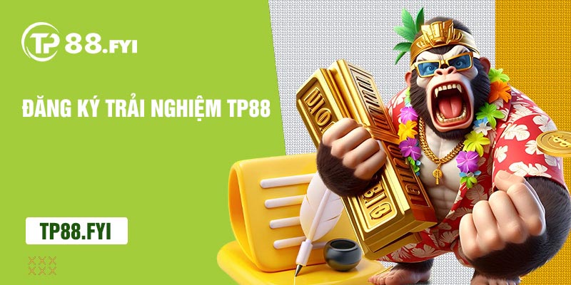 Hướng dẫn đăng ký tham gia trải nghiệm cá cược tại TP88