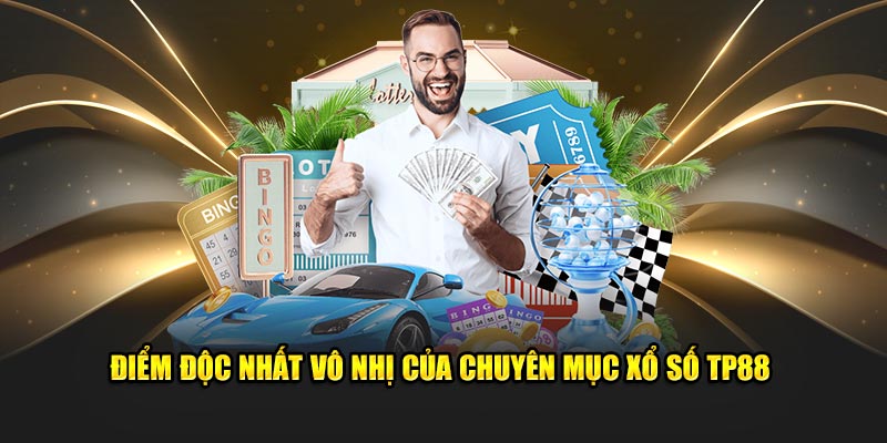 Điểm độc nhất vô nhị của chuyên mục xổ số TP88