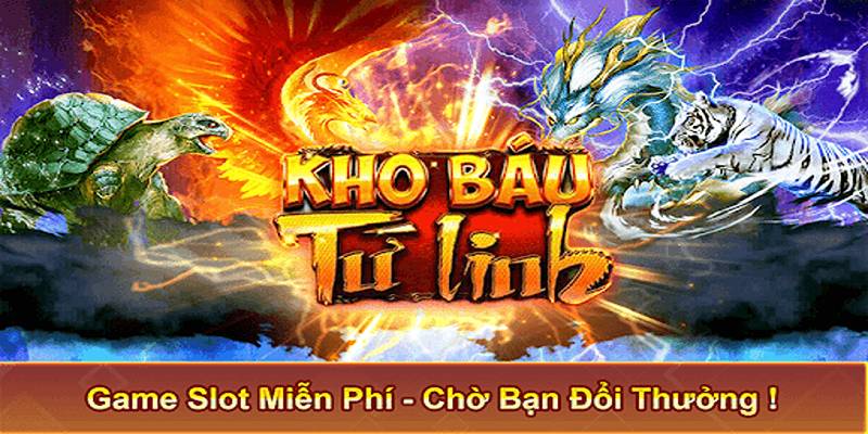 Tìm hiểu về game kho báu tứ linh